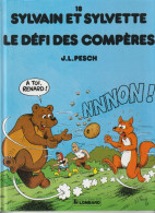 SYLVAIN ET SYLVETTE N° 18 " LE DEFI DES COMPERES " EDITIONS DU LOMBARD  DE 1990 - Sylvain Et Sylvette