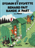 SYLVAIN ET SYLVETTE N° 30 " RENARD FAIT BANDE A PART " EDITIONS DU LOMBARD  DE 1993 - Sylvain Et Sylvette