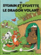 SYLVAIN ET SYLVETTE N° 33 " ET LE DRAGON VOLANT " EDITIONS DU LOMBARD  DE 1990 - Sylvain Et Sylvette