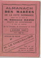 Fascicule 40 Pages  Almanach 1947 Marées Cote Normande + Divers Renseignements Nombreuses Pub Dives Et Cabourg (14) - Tourism Brochures