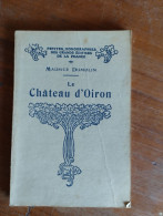 Le Château D'Oiron Par Maurice Dumoulin 1931 - Unclassified