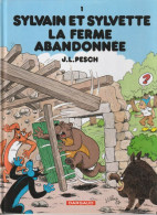 SYLVAIN ET SYLVETTE N° 1 " LA FERME ABANDONNEE " EDITIONS DARGAUD  DE 2015 - Sylvain Et Sylvette