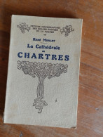 La Cathédrale De Chartres Par René Merlet  1935 - Zonder Classificatie