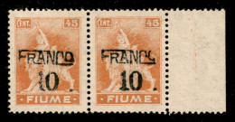 Occupazioni I Guerra Mondiale - Fiume - 1919 - Franco 10 Su 45 Cent (A77) - Coppia Bordo Di Foglio Con Soprastampe Obliq - Otros & Sin Clasificación