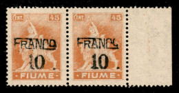 Occupazioni I Guerra Mondiale - Fiume - 1919 - Franco 10 Su 45 Cent (A77) - Coppia Bordo Di Foglio Con Soprastampe Obliq - Autres & Non Classés