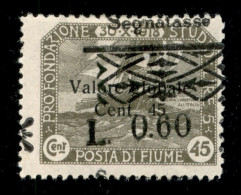 Occupazioni I Guerra Mondiale - Fiume - 1921 - 0,60 Su 45 Cent Segnatasse (23sde) - Soprastampa In Alto E A Destra - Gom - Otros & Sin Clasificación