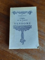 L'église De La Trinité De Vendôme Par Gabriel Plat  1934 - Ohne Zuordnung