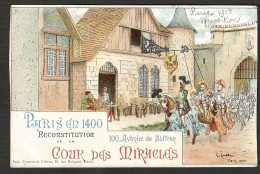 PARIS. Expo 1900.  Paris En 1400  Reconstitution De La Cour Des Miracles - Mostre