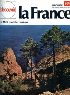 Le Midi Méditérranéen Découvrir La France N° 65 - Geografia
