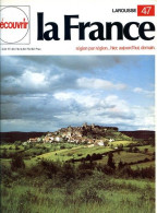 La Bourgogne Terre Des Ducs Des Moines Et Des Vins Découvrir La France N° 47 - Géographie