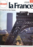 La France Grande Puissance Aménagement Et Futur Francais Découvrir La France N° 112  1974 - Aardrijkskunde