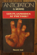 Les Psalmoides Au Pouvoir? De G. Morris. Editions Fleuve Noir, Collection "Anticipation". 1981 - Fleuve Noir