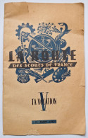 SCOUTISME - FRANCE - LIVRET - LA ROUTE DES COUTS DE FRANCE - TA VOCATION V - 01/03/1943 - 16 PAGES - Scoutismo