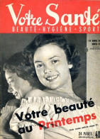 Revue  VOTRE SANTE N° 87  Avril  1951  Beauté Hygiène Sport - Geneeskunde & Gezondheid