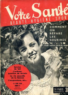 Revue  VOTRE SANTE N° 67  Juin  1950  Beauté Hygiène Sport - Médecine & Santé