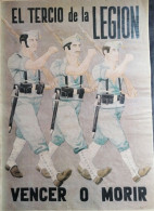 GUERRE D'ESPAGNE - 1936 = 1939 - AFFICHE ESPAGNOL - EL TERCIO DE LA LÉGION - VENCER O MORIR - Posters