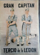 GUERRE D'ESPAGNE - 1936 = 1939 - AFFICHE ESPAGNOL - GRAN CAPITAN - TERCIO DE LA LEGION - Posters