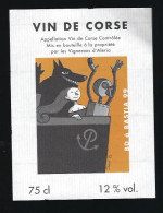 Etiquette Vin Corse Vigneron D'Aléria  Bd à Bastia 1999 Dessin De David B - Rouges