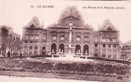 76 - LE HAVRE -  La Bourse Et Le Nouveau Jardin - Zonder Classificatie