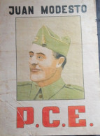 GUERRE D'ESPAGNE - 1936 = 1939 - AFFICHE ESPAGNOL - JUAN MODESTO - P. C. E. - Posters