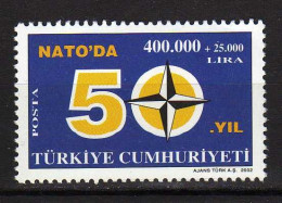 Turkey - 2002 NATO / OTAN - The 50th Ann. Of The Turkey's Membership Of North Atlantic Treaty Organization. MNH** - Neufs