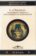 La Obesidad: Tratamiento Médico Y Procedimientos Quirúrgicos - Manuel García Caballero Y Miguel Morell - Salute E Bellezza