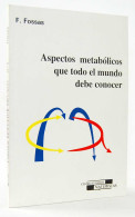 Aspectos Metabólicos Que Todo El Mundo Debe Conocer - Francesc Fossas - Salud Y Belleza