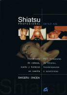 Shiatzu Profesional. Estilo Aze - Shigeru Onoda - Salud Y Belleza