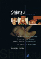 Shiatzu Profesional. Estilo Aze - Shigeru Onoda - Gezondheid En Schoonheid