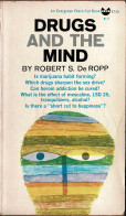 Drugs And The Mind - Robert S. De Ropp - Salute E Bellezza