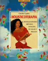 Holisticoterapia - Carole Caplin - Health & Beauty