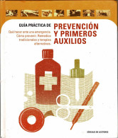 Guía Práctica De Prevención Y Primeros Auxilios - AA.VV. - Gezondheid En Schoonheid