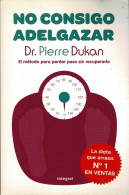 No Consigo Adelgazar - Pierre Dukan - Salud Y Belleza