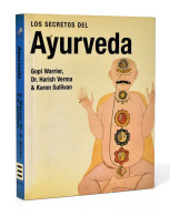 Los Secretos Del Ayurveda - Gopi Warrier, Dr. Harish Verma & Karen Sullivan - Salud Y Belleza