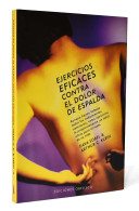 Ejercicios Eficaces Contra El Dolor De Espalda - Dava Sobel Y Arthur C. Klein - Salud Y Belleza