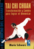 Tai Chi Chuan. Transformación Y Cambio Para Lograr El Bienestar - Mario Schwarz - Health & Beauty