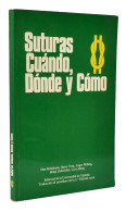 Suturas. Cuándo, Dónde Y Cómo - AA.VV. - Gezondheid En Schoonheid