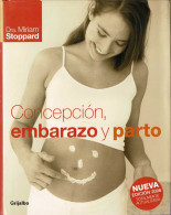 Concepción, Embarazo Y Parto - Miriam Stoppard - Salud Y Belleza