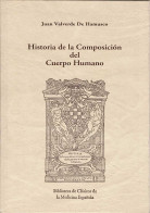 Historia De La Composición Del Cuerpo Humano - Juan Valverde De Hamusco - Salud Y Belleza