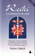 Reiki. La Farmacia En Casa - Walter Lübeck - Salud Y Belleza