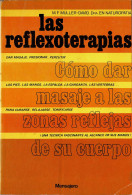 Las Reflexoterapias. Cómo Dar Masajes A Las Zonas Reflejas De Su Cuerpo - M. F. Muller-David - Santé Et Beauté