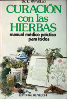 Curación Con Las Hierbas. Manual Médico Práctico Para Todos - Dr. L. Varvello - Health & Beauty