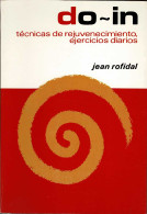 Do-in. Técnicas De Rejuvenecimiento. Ejercicios Diarios - Jean Rofidal - Gezondheid En Schoonheid