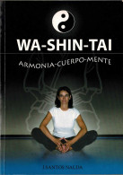 Wa-Shin-Tai. Armonía Cuerpo Mente - J. Santos Nalda - Salud Y Belleza