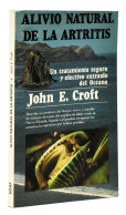 Alivio Natural De La Artritis - John E. Croft - Gezondheid En Schoonheid