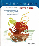 Guía Práctica De La Dieta Sana - Salud Y Belleza