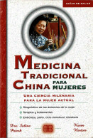 Medicina Tradicional China Para Mujeres. Una Ciencia Milenaria Para La Mujer Actual - Sabine Patzek, Karin Hertzer - Salud Y Belleza