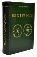 Iridodiagnosis. Disquisiciones Y Ensayos Sobre El Diagnóstico Por El Iris - V. L. Ferrandiz - Salute E Bellezza