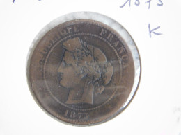 France 10 Centimes 1875 K (302) - 10 Centimes