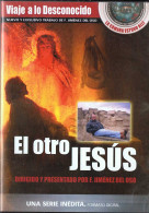 El Otro Jesús. Viaje A Lo Desconocido Nº 6. DVD - Altri & Non Classificati